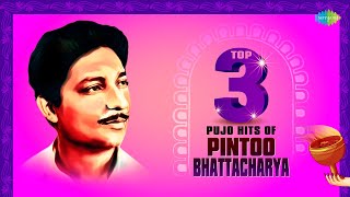 Top 3 Pujo Hits Of Pintoo Bhattacharya Chalona Dighar Saikat Amar Dukkher Rajani Jani Na Kakhan [upl. by Marti]