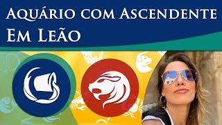 AQUÁRIO COM ASCENDENTE EM LEÃO – POR PAULA PIRES [upl. by Aileek199]