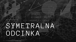 Symetralna odcinka  Zrozum matematykę maturazmatematyki matura [upl. by Emmeram159]