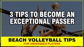 3 TIPS TO BECOME AN EXCEPTIONAL PASSER  BEACH VOLLEYBALL TIPS beachvolleyball [upl. by Alesiram]