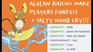 ALOLAN RAICHU DESTROY THEIR WILL SALTY NOOB CRY HARD [upl. by Lah]