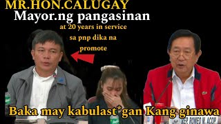 MAYOR NG PANGASINAN MRHONCALUGAY AT 20 YEARS NG PNP HINDI NA PROMOTE BAKA MAY GINAGAWANG D MAGANDA [upl. by Yelssew]