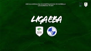 Unicaja Andalucía vs Hospital Ochoa CB Marbella  Liga EBA [upl. by Kitarp]