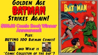 GOLDEN AGE BATMAN  BUYING 300 COMICS  100 COMIC WINNER  AND MORE [upl. by Willette63]