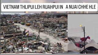 TYPHOON YAGI VIETNAM AH THLIPUI LEH RUAH In leh lo cars a nuai chhe nasa hle 25th Sept 2024 [upl. by Sesom]