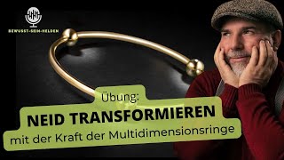 Schluß mit Neid Transformation mit dem Multidimensionsring romanhafner woc [upl. by Verlie]