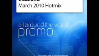 Clubland March 2010 Hotmix 2 [upl. by Ardnaeed206]