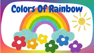 Rainbow Colors For Kindergarten  Colors Learning For Toddlers  Toddlers Learning Videos [upl. by Cutcliffe]