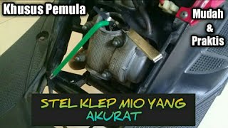 Cara Stel Klep Mio Sporty mudah amp praktis untuk quotPEMULAquot [upl. by Yerdua992]