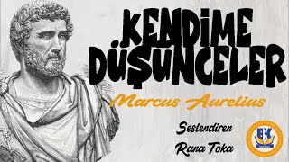 Kendime Düşünceler  Marcus Aurelius Sesli Kitap Tek Parça Rana Toka [upl. by Atilrak]