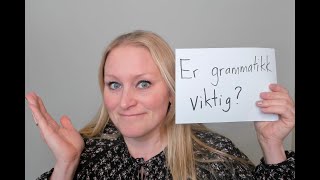 Video 1115 Er grammatikk viktig [upl. by Naic990]