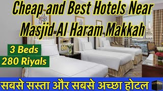 Cheap and best hotels makkah  cheap hotels in makkah near masjid al haram markajourney [upl. by Anirroc]