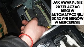 JAK ODBLOKOWAĆ AUTOMAT W MERCEDESIE  WRZUCANIE BIEGU BEZ KLUCZYKA BEZ PRĄDU 5G TRONIC W212 W204 [upl. by Pfaff989]