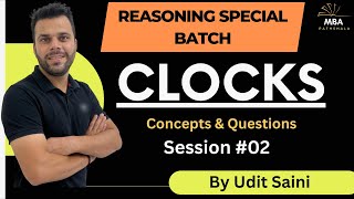 Clocks  SessionII  Reasoning  Udit Saini  SNAP NMAT TISS CMAT MAHCET MAT [upl. by Fredia278]