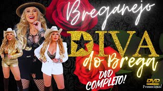 BREGANEJO DIVA DO BREGA  quotDVD COMPLETOquot [upl. by Zolner]