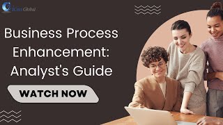 Business Process Enhancement Analysts Guide  iCert Global [upl. by Naujd]