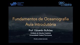 Fundamentos de Oceanografia Aula 01 Introdutória [upl. by Bilbe205]