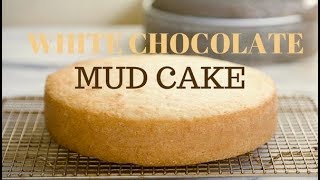 How To Make White Chocolate Mud Cake Best Recipe [upl. by Solohcin59]