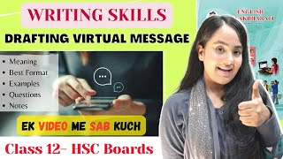 Drafting Virtual Message Class 12 Writing Skills Fully Explained Maharashtra boards hsc [upl. by Mayworm]