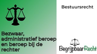 Bezwaar administratief beroep en beroep op de bestuursrechter [upl. by Atirma]