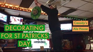 Decorating A Bar For St Patricks Day NY [upl. by Airdnaz952]