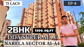 DDA 2BHK Flats  DDA Flats Narela  DDA Super MIG  Cheapest 2BHK Flat in Delhi [upl. by Bryna]