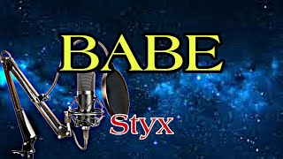 Babe  Styx  Karaoke Version [upl. by Singhal]