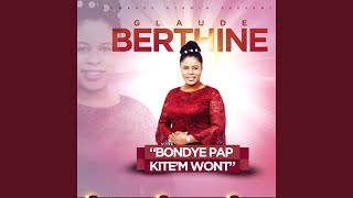 Bondye Pap Kitem Wont [upl. by Ardnot]