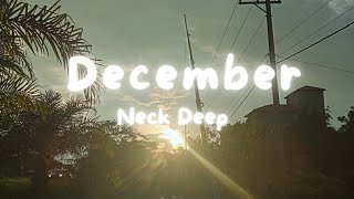 Neck Deep  December Lyrics [upl. by Eelreveb]