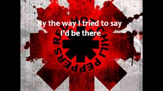 By The Way  Red Hot Chili Peppers  Lyrics [upl. by Xxam991]