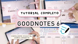 ✍️ Goodnotes 6 TUTORIAL COMPLETO  iPad Samsung Galaxy Tab iPhone Mac amp Windows  HardPeach 🍑 [upl. by Aleirbag272]