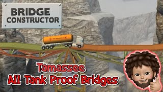 Bridge Constructor  All Tamassee TANK Proof Bridges Walkthrough  Apple Arcade [upl. by Huberman]