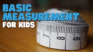 Basic Measurement For Kids  Learn about Height Length and Width [upl. by Eciruam]