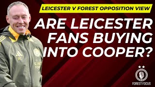 LEICESTER CITY V NOTTINGHAM FOREST OPPOSITION PREVIEW  HOW WILL STEVE COOPER APPROACH REDS REUNION [upl. by Murat]