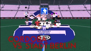 GCA  Stadt Berlin vs Cordoba [upl. by Enella245]