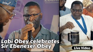 Labi Obeys Superb Performance For Sir Ebenezer Obey [upl. by Ymeraj]