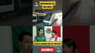 INAUGURACIÓN DEL TREN MAYA EN MÉXICO  CONSTRUYENDO MÉXICO  Orgullo Mexicano mexico viral [upl. by Aehcim]