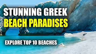 Top 10 Beaches in Greece You Must Visit [upl. by Noscire]