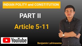 Mizo Tawngin PART II of Indian Constitution Citizenship sawifiahna [upl. by Hareemas975]