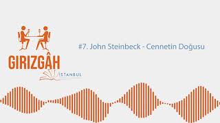 7 John Steinbeck  Cennetin Doğusu [upl. by Wende501]