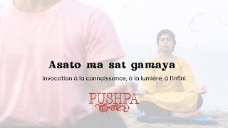 Asato ma sat gamaya  lumière et connaissance [upl. by Einobe]