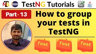 P13  How to group your tests in TestNG  TestNG  Testing Framework [upl. by Edialeda]