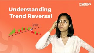 Trend Reversal  What is Trend Reversal  Trend Reversal Trading Strategy  Samco Securities [upl. by Aseela69]