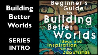 Building Better Worlds Series Introduction Book Discussion [upl. by Essilevi]