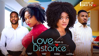 LOVE FROM A DISTANCE  CHINENYE ULAEGBU  SANDRA IFUDU  NIGERIAN MOVIES 2024 LATEST FULL MOVIES [upl. by Nette991]