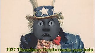 7027 Thornbury Castle needs your help [upl. by Brook540]