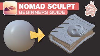 Nomad Sculpt Beginners Guide Tutorial 2021 [upl. by Ettenig884]