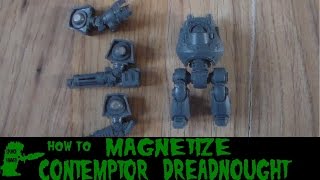 How to magnetize a Contemptor Dreadnought [upl. by Nedloh564]