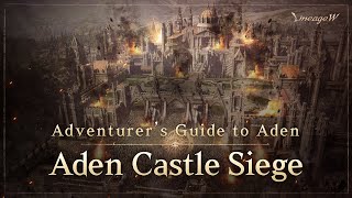 Lineage W Aden Castle Siege｜Adventurer’s Guide to Aden｜ [upl. by Anaeli]