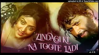 Zindagi Ki Na Toote Ladi  Hd Audio Mp3  Kranti 1981  Manoj KumarHema Malini [upl. by Eixel223]